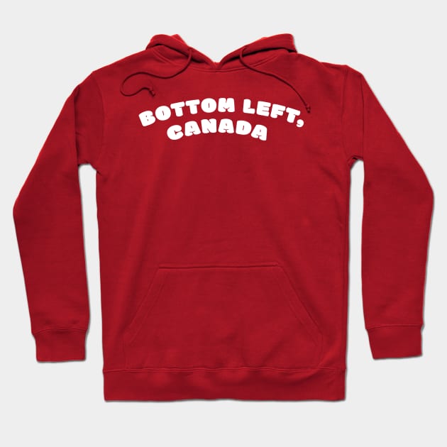 Bottom Left, Canada Hoodie by FahlDesigns